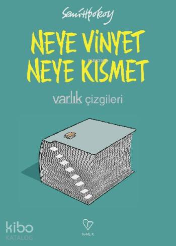 Neye Vinyet Neye Kısmet