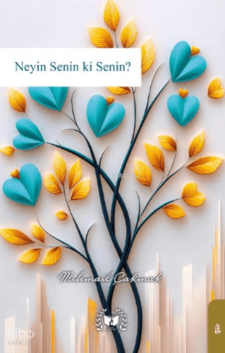 Neyin Senin ki Senin?
