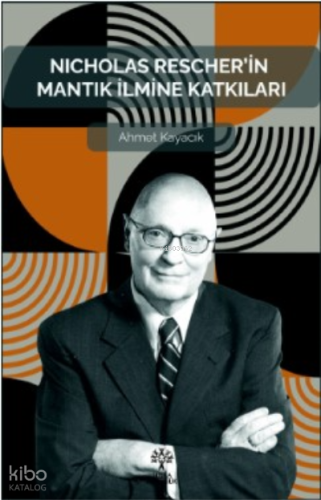 Nicholas Rescher’in Mantık İlmine Katkıları