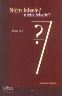 Niçin Felsefe?; Niçin Felsefe?