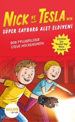 Nick ve Tesla'nın Süper Sayborg Alet Eldiveni | Bob Pflugfelder | Salo