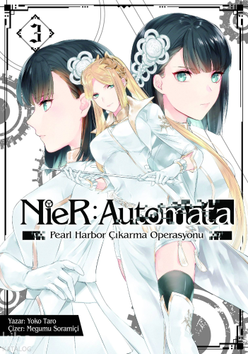 Nier - Automata Cilt 3 – Pearl Harbor Çıkarma Operasyonu