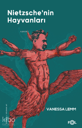 Nietzsche’nin Hayvanları ;–Kültür, Politika ve İnsanın Hayvanlığı–