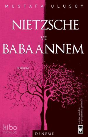 Nietzsche ve Babaannem