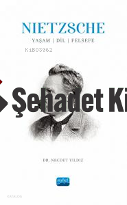 Nietzsche: Yaşam, Dil, Felsefe