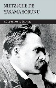 Nietzsche'de Yaşama Sorunu