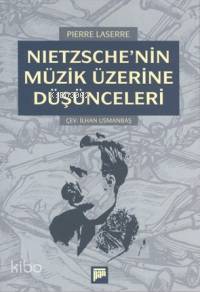 Nietzsche'nin Müzik Üzerine Düşünceleri