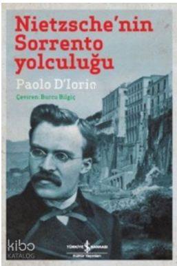 Nietzschenin Sorrento Yolculuğu
