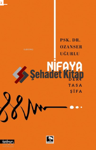 Nifaye ;Dert-Tasa-Şifa | Ozanser Uğurlu | Çınaraltı Yayın Dağıtım