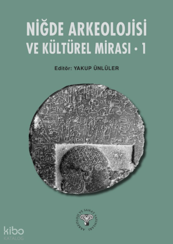Niğde Arkeoloji ve Kültürel Mirası – 1