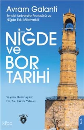 Niğde Ve Bor Tarihi | Avram Galanti | Dorlion Yayınevi