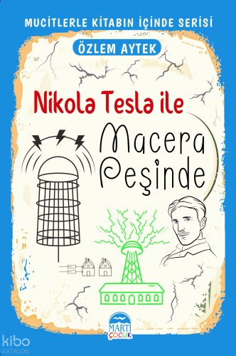 Nikola Tesla ile Macera Peşinde