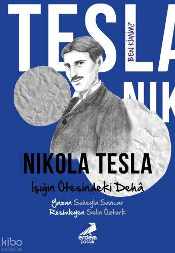 Nikola Tesla - Işığın Ötesindeki Dehâ;Ben Kimim?