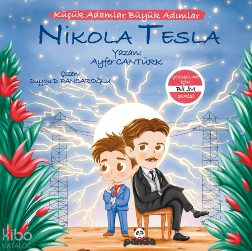 Nikola Tesla;Küçük Adamlar, Büyük Adımlar | Ayfer Cantürk | Beyaz Pand