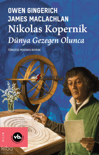 Nikolas Kopernik - Dünya Gezegen Olunca