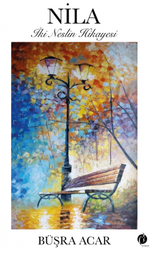 Nila - İki Neslin Hikâyesi