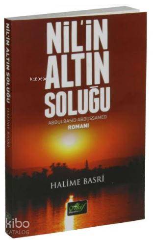 Nil'in Altın Soluğu Abdulbasid Abdussamed Romanı