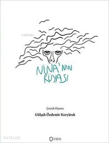 Nina'nın Rüyası; Çocuklar İçin Müzikli Kukla Oyunu