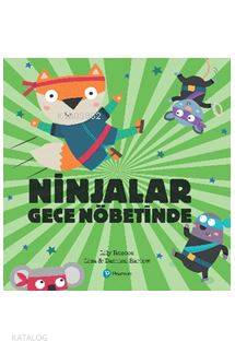 "Ninjalar Gece Nöbetinde (3+ Yaş Hikaye Kitabı)