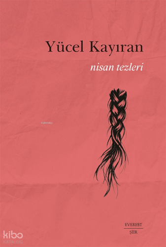 Nisan Tezleri | Yücel Kayıran | Everest Yayınları