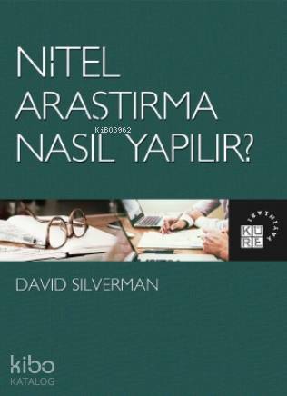 Nitel Araştırma Nasıl Yapılır?