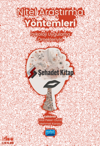 Nitel Araştırma Yöntemleri - Psikoloji Uygulama Örneleriyle
