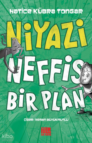 Niyazi;Neffis Bir Plan | Hatice Kübra Tongar | Aile Yayınları