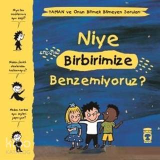 Niye Birbirimize Benzemiyoruz? - Yaman ve Onun Bitmek Bilmeyen Sorular