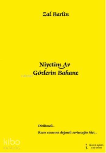 Niyetim Av Gözlerin Bahane