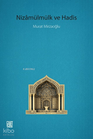 Nizamülmülk ve Hadis