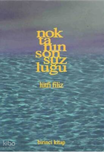 Noktanın Sonsuzluğu 1. Kitap | Lütfi Filiz | Pan Yayıncılık