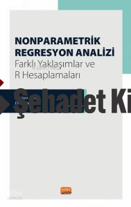 Nonparametrik Regresyon Analizi - Farklı Yaklaşımlar ve R Hesaplamaları