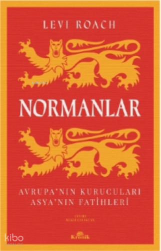 Normanlar;Avrupa’nın Kurucuları & Asya’nın Fatihleri