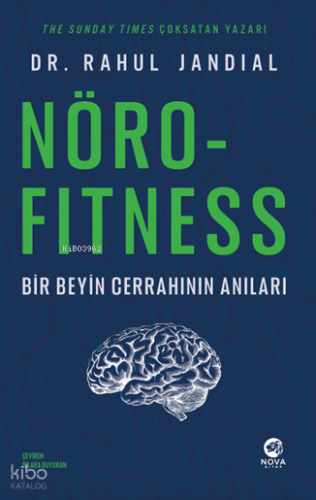 Nörofitness: Bir Beyin Cerrahından Performans ve Yaratıcılık Rehberi