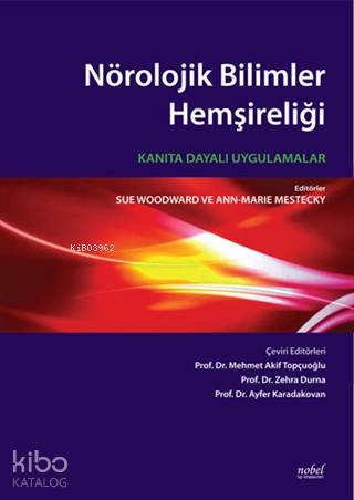 Nörolojik Bilimler Hemşireliği: Kanıta Dayalı Uygulamalar