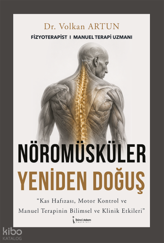 Nöromüsküler - Yeniden Doğuş