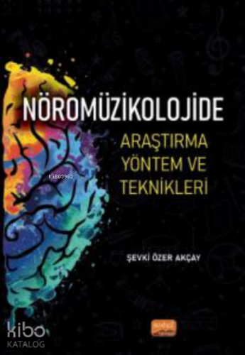 Nöromüzikolojide Araştırma Yöntem ve Teknikleri
