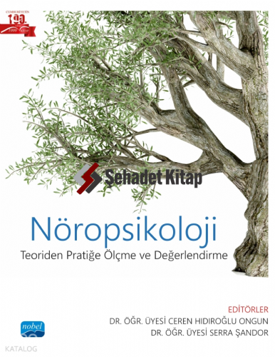 Nöropsikoloji - Teoriden Pratiğe Ölçme ve Değerlendirme