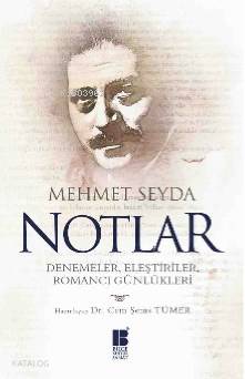 Notlar; Denemeler Eleştiriler Romancı Günlükleri