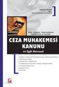 Notlu - Gerekçeli - Genel Açıklamalı Karşılaştırmalı ve Tutanaklı Ceza