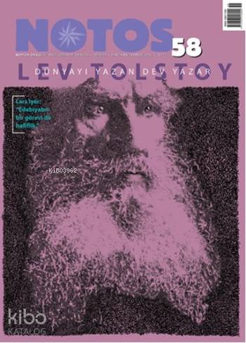 Notos Öykü Sayı: 58; Tolstoy Dünyayı Yazan Dev Yazar