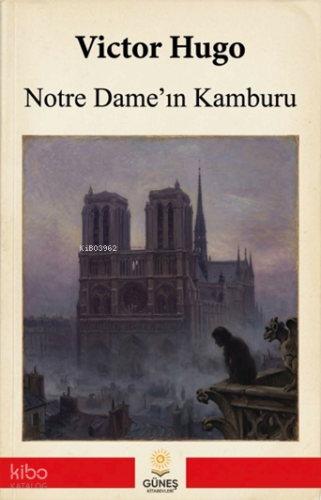 Notre Dame’ın Kamburu | Victor Hugo | Güneş Kitabevleri Yayınları