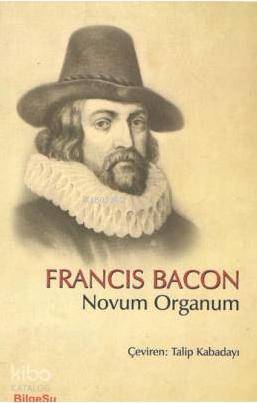 Novum Organum | Francis Bacon | Bilgesu Yayıncılık