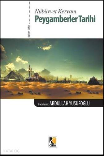 Nübüvvet Kervanı Peygamberler Tarihi