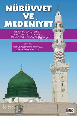 Nübüvvet Ve Medeniyet | Abdulhamit Sinanoğlu | Kitap Dünyası