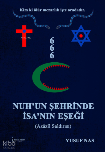 Nuh'un Şehrinde İsa'nın Eşeği