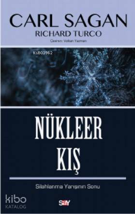 Nükleer Kış; Silahlanma Yarışının Sonu