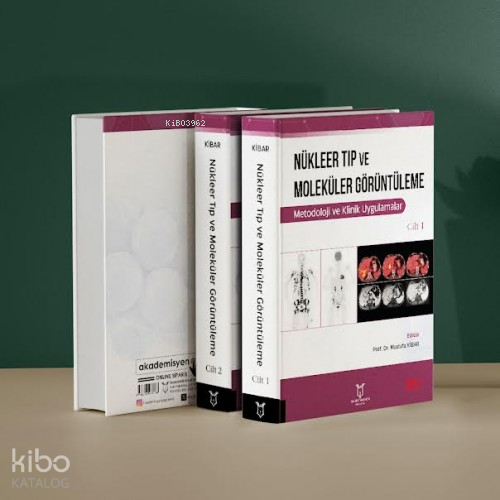 Nükleer Tıp ve Moleküler Görüntüleme (2 Cilt)