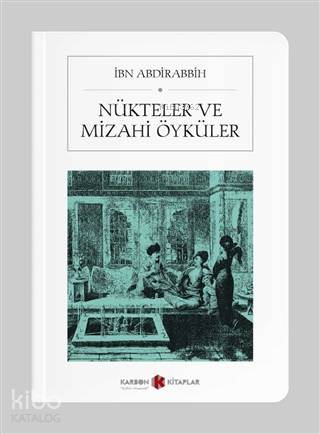 Nükteler ve Mizahi Öyküler (Cep Boy) | İbn Abdirabbih | Karbon Kitapla