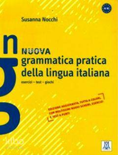Nuova Grammatica Pratica Della Lingua Italiana A1-B2 | Susanna Nocchi 